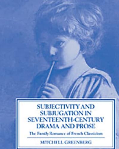 Cover image of young woman: Subjectivity and Subjugation in Seventeenth-Century Drama and Prose