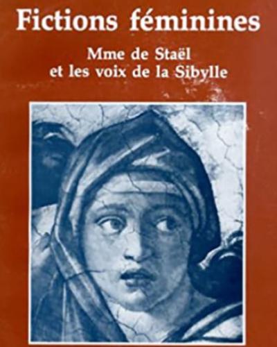 Cover image of medieval painting of young woman: Fictions féminines : Mme de Staël et les voix de la Sibylle